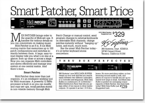 Midi Patcher from 360 Systems, 1988. This ad in the half-page magazine format is a busy one. There's a lot going on here. Nevertheless, everything about the ad--headline, copy, typography, and especially layout--connotes quality and that reflects well on both product and maker. https://www.ericwrobbel.com/art/360halves1.htm