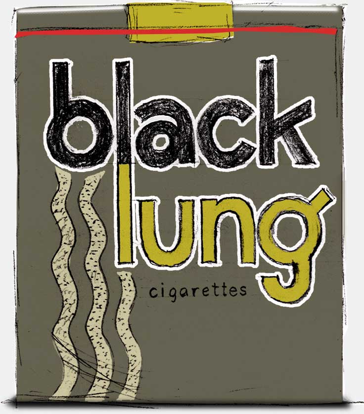 'Black Lung Cigarettes' sketch, by Eric Wrobbel, circa 1980s. From 'Gags and Doodles' here: https://www.ericwrobbel.com/art/gagsanddoodles.htm