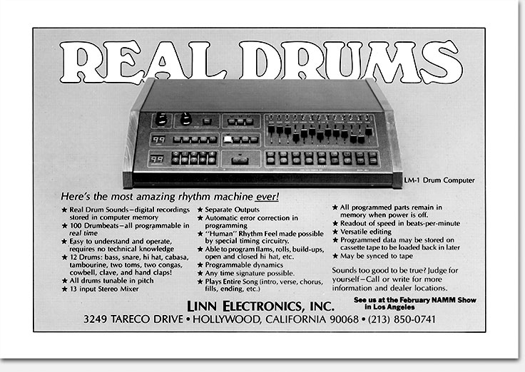 This is the first ever ad for the Linn LM-1 Drum Computer, 'Real Drums,' 1980-1981. The ad is no showpiece, but the unassuming little layout got the job done extremely well. And it DID NO HARM, as many first-time ads do to new companies who naïvely publish silly, amateurish work and then spend years digging out from under the damage. For more on this groundbreaking drum machine and the creation of its first advertisement: https://www.ericwrobbel.com/art/linnlm1.htm
