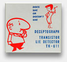 Does she or doesn't she WHAT?, pray tell...? Deceptograph Transistor Lie Detector TK-611 'psycho galvanic reflex tester' (Takeikiki Co., Ltd., Japan, c.1960). From the web's largest private collection of antiques & collectibles: https://www.ericwrobbel.com/collections