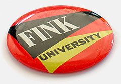Collectible Fink University pin, Mad Magazine. From 'Collecting: A Rationale' at the web's largest private collection of antiques & collectibles: https://www.ericwrobbel.com/collections/rationale-3.htm