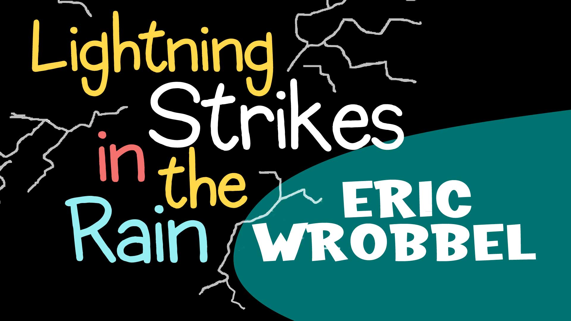 Lightning Strikes In the Rain by Eric Wrobbel